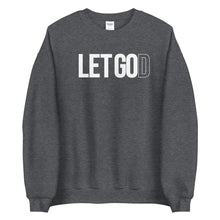 Load image into Gallery viewer, Let God Sweatshirt