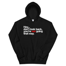 Load image into Gallery viewer, Don't Look Back Hoodie
