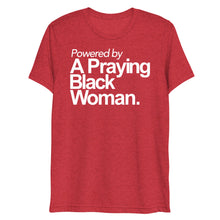 Load image into Gallery viewer, PoweRED by A Praying Black Woman