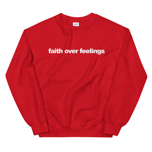 Faith Over Feelings