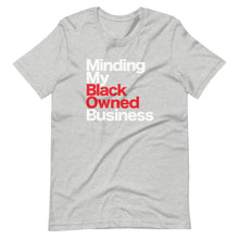 Load image into Gallery viewer, Minding My Business T-Shirt