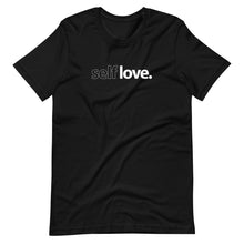 Load image into Gallery viewer, Self Love T-Shirt