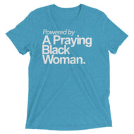 Powered By A Praying Black Woman T-Shirt